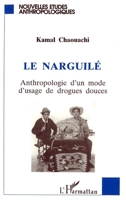 Le Narguile: Anthropologie d'un mode d'usage de drogues douces 2738451705 Book Cover