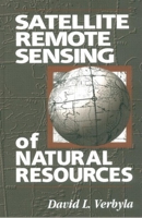 Remote Sensing of Natural Resource (Mapping Science) 1566701074 Book Cover