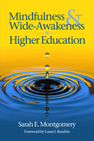 Mindfulness & Wide-Awakeness in Higher Education B0BP4GCPVD Book Cover