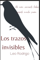 LOS TRAZOS INVISIBLES: Siempre hay varias versiones de la verdad B09BGG6ZWQ Book Cover