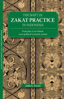 The Shift in Zakat Practice in Indonesia: From Piety to an Islamic Socio-Political-Economic System 9749511085 Book Cover