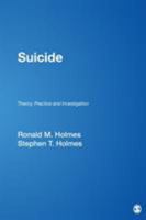 Suicide: Theory, Practice and Investigation 1412910102 Book Cover