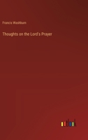 Thoughts on the Lord's Prayer 1286716373 Book Cover