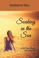 Soaking in the Son: A 50 Day Feast Devotional B08L96WHSK Book Cover