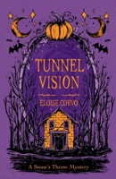 Tunnel Vision: A Stone's Throw Mystery B0GWVY57CC Book Cover