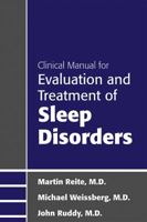 Clinical Manual for Evaluation and Treatment of Sleep Disorders 1585622710 Book Cover