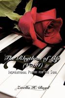 The Rhythms of Life (Vol.I): Inspirational Poetry for the Soul 1434369358 Book Cover