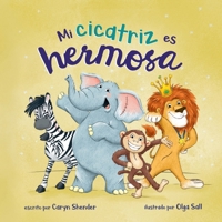 Mi cicatriz es hermosa 0578337428 Book Cover