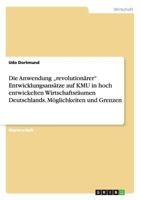 Die Anwendung "revolution�rer" Entwicklungsans�tze auf KMU in hoch entwickelten Wirtschaftsr�umen Deutschlands. M�glichkeiten und Grenzen 3640770390 Book Cover