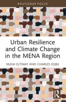 Urban Resilience and Climate Change in the Mena Region 1032425431 Book Cover