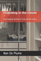 Frolicking in the Closet: Five Steamy Stories of Two Secret Lovers B08N1NF184 Book Cover