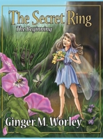 The Secret Ring: The Beginning B0FRGHCNCB Book Cover