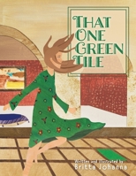 That One Green Tile 1525569910 Book Cover