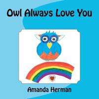Owl Always Love You 1467947695 Book Cover