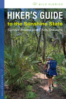 Hiker’s Guide to the Sunshine State 0813081580 Book Cover