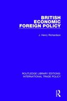 British Economic Foreign Policy 1138297224 Book Cover