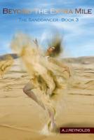 Beyond the Extra Mile (2nd Edition) : The Sanddancers Book 3 1515009181 Book Cover