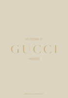 The Essence of Gucci: Unfolded 8794190569 Book Cover