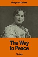 The Way Peace 1541321235 Book Cover