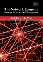 The Network Economy: Strategy, Structure And Management 1845428374 Book Cover