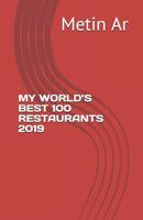 My World's Best 100 Restaurants: 2019 107063753X Book Cover