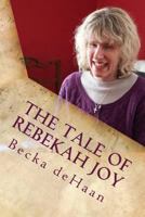 The Tale of Rebekah Joy: A Summer Carol 1533165599 Book Cover