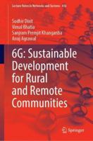 6G: Sustainable Development for Rural and Remote Communities 9811903417 Book Cover