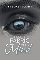 From the Fabric of My Mind 1952982375 Book Cover