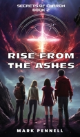 Secrets of Charon: Rise From The Ashes B0FCJRHMQJ Book Cover
