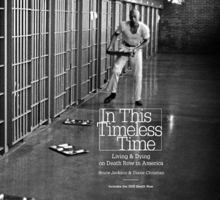 In This Timeless Time: Living and Dying on Death Row in America 0807835390 Book Cover