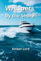 Whispers by the Shore B0FLJFVP1J Book Cover