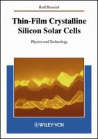 Thin-Film Crystalline Silicon Solar Cells: Physics and Technology 3527403760 Book Cover