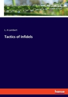 Tactics of Infidels 3348102871 Book Cover