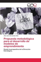 Propuesta metodológica para el desarrollo de modelos de emprendimiento 6202105135 Book Cover