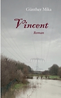 Vincent: Roman (German Edition) 3934969976 Book Cover