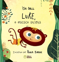 Luke, o macaco atleta 8554059182 Book Cover