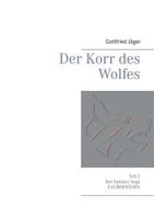 Der Korr des Wolfes: Teil 2 der Fantasy Saga Zauberwesen 373225612X Book Cover