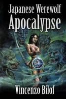 Japanese Werewolf Apocalypse 1925047679 Book Cover
