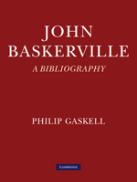 John Baskerville: A Bibliography 0521170729 Book Cover