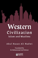 Western Civilization - Islam and Muslims 9394770992 Book Cover