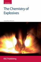 The Chemistry of Explosives 1849736995 Book Cover