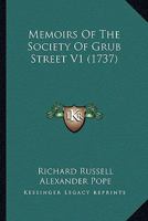 Memoirs Of The Society Of Grub Street V1 1120004594 Book Cover