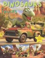 Dinosaur coloring book: Lovely, realistic and funny scenes of happy dinosaurs on wheels, good gift for kids. Ages 4 - 8 (Spanish Edition) B0CVMGN17Y Book Cover