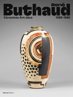René Buthaud: Céramiste Art déco (1886-1986) 2376660785 Book Cover