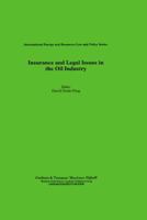 Insurance and Legal Issues in the Oil Industry (International Energy and Resources Law and Policy) 185333913X Book Cover