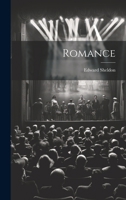 Romance: A Play in Three Acts, With a Prologue and an Epilogue 1021607312 Book Cover
