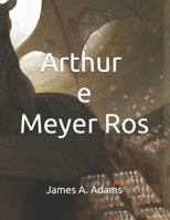 ARTHUR E MEYER ROS (Portuguese Edition) B0F9B4BPJY Book Cover