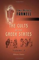 The Cults of the Greek States: Volume 1 9353922607 Book Cover