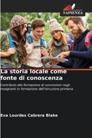 La storia locale come fonte di conoscenza (Italian Edition) 6206442640 Book Cover