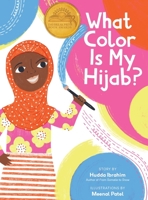 What Color is My Hijab? 1737931230 Book Cover
